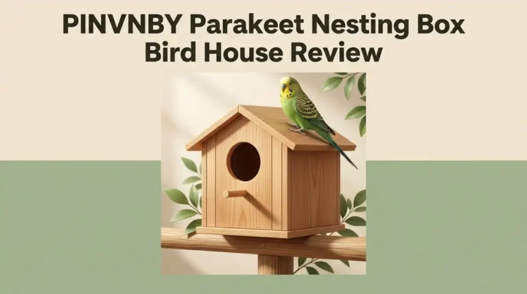 PINVNBY Parakeet Nesting Box Bird House Review 2026: Worth Buying?