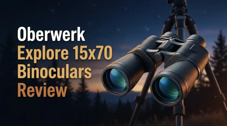Oberwerk Explore 15×70 Binoculars Review 2026: Worth Buying?