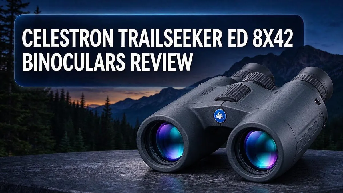 Celestron TrailSeeker ED 8x42 Binoculars Review: Is the ED Glass Worth It?
